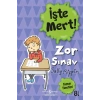 İşte Mert ! -  Zor Sınav - Zaman Yönetimi