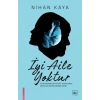İyi Aile Yoktur