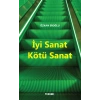 İyi Sanat Kötü Sanat