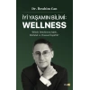 İyi Yaşamın Bilimi: Wellness