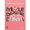 İyilikle Değişir Dünya