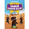 İz Bırakanlar - Yavuz Sultan Selim