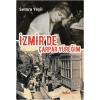 İzmir’de Çarpar Yüreğim