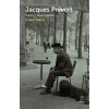 Jacques Prevert - Yaşamı - Sanatı - Şiirleri