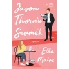 Jason Thorn’u Sevmek