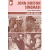 John Huston Sineması