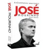 Jose Mourinho - Kazanmanın Anatomisi