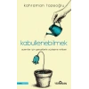 Kabullenebilmek