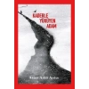 Kaderle Yürüyen Adam