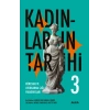 Kadınların Tarihi 3 (Ciltli)