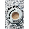 Kahve Molasında Matematik