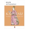 Kahveniz Nasıl Olsun?