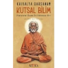 Kaivalya Darsanam - Kutsal Bilim
