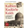 Kalbim Kudüste Kaldı