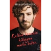 Kalbin Temizse Hikayen Mutlu Biter