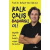 Kalk, Çalış, Başarısız Ol !