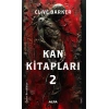Kan  Kitapları 2 / Clive Barker + Sanat Kitabı