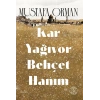 Kar Yağıyor Behçet Hanım