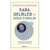 Kara Delikler ve Bebek Evrenler
