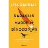 Karanlık Madde ve Dinozorlar