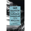 Karanlık Zamanlar İçin Bir Şarkı