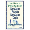Kardeşim Rüzgâr Kardeşim Deniz