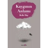 Kaygının Anlamı