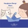 Kayığımın Rengi: Mavi