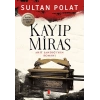 Kayıp Miras - Ahit Sandığı’nın Romanı / Sultan Polat + Sanat Kitabı