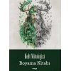 Kelt Mitolojisi Boyama Kitabı