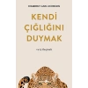 Kendi Çığlığını Duymak