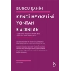 Kendi Heykelini  Yontan Kadınlar