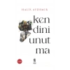 Kendini Unutma