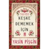 Keşke Dememek İçin