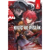 Kılıç ve Pislik  - 1. Cilt