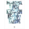 Kimse Kızmasın Kendimi Yazdım