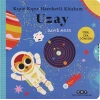 Kıpır Kıpır Hareketli Kitabım - Uzay (Ciltli)