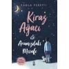 Kiraz Ağacı İle Aramızdaki Mesafe (Ciltli)