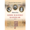 Kırık Kalemli Kadınlar