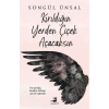Kırıldığın Yerden Çiçek Açacaksın