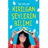 Kırılgan Şeylerin Bilimi