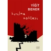 Kırılma Noktası / Yiğit Bener + Sanat Kitabı