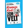 Kırmızı Kod: Zor Veli