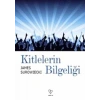 KİTLELERİN BİLGELİĞİ