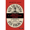 Kızıl Sultandan Ulu Hakana - Sultan II. Abdülhamid Algısı