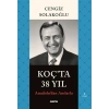 Koç’ta 38 Yıl