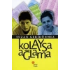 Kolaysa Ağlama