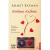 Korkma Kalbim