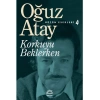 Korkuyu Beklerken