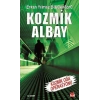 Kozmik Albay - Kozmik Oda Operasyonu